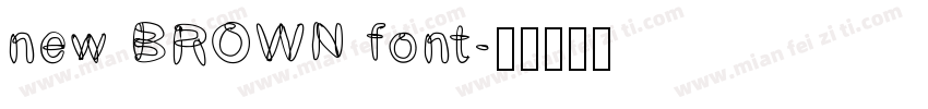 new BROWN font字体转换